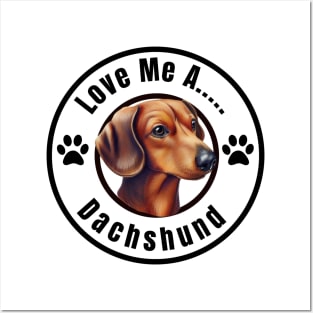 Love Me a Tan / Brown Dachshund (dark print for light background) Posters and Art